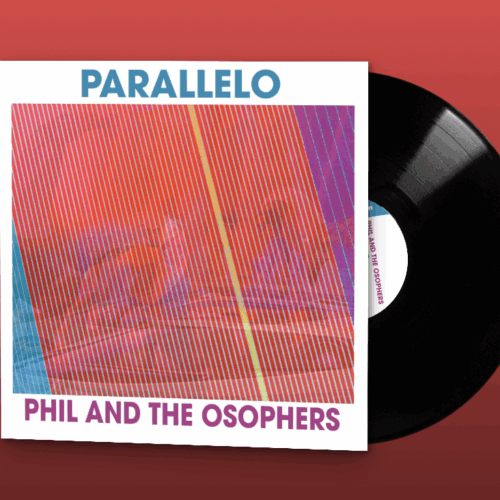 Phil and the Osophers Parallelo Vinyl